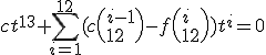 ct^{13}+\sum_{i=1}^{12}(c\(i-1\\12\)-f\(i\\12\))t^i=0